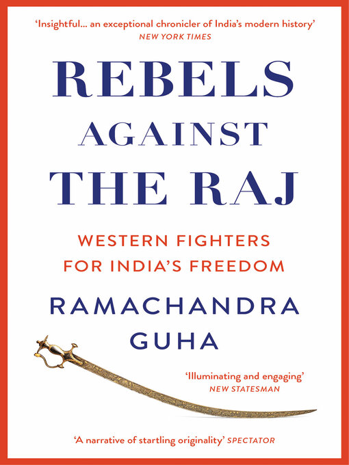 Title details for Rebels Against the Raj by Ramachandra Guha - Available